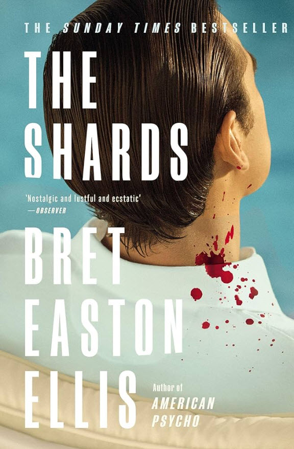 The Shards: Roman Bret Easton Ellis Author
